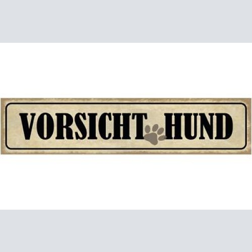 Schild vorsicht hund warnung tier liebe wachhund pfote 46 x 10 blech od. holz