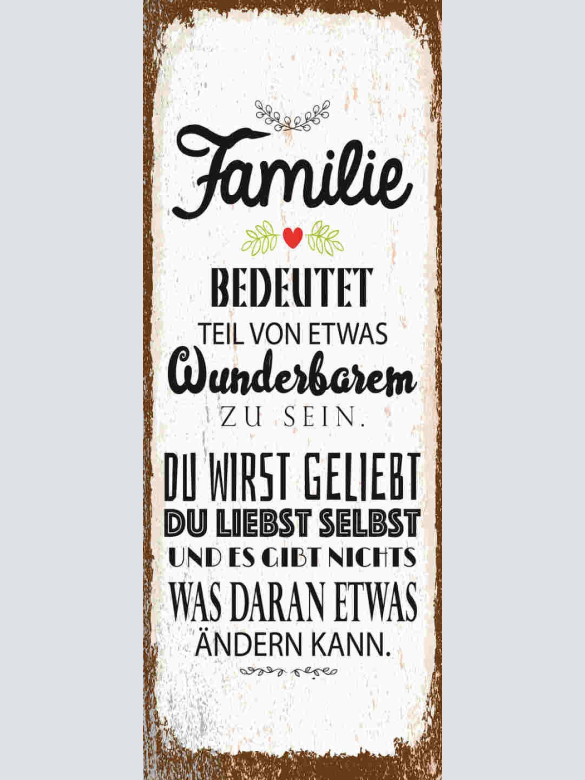 Schild Familie Bedeutet Teil Von Etwas Wunderbaren Zu Sein Wirst Geliebt Liebst