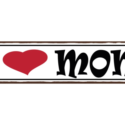 Schild I ❤️ Mom Mum Mama Mutter Eltern Kind Familie Liebe 46 x 10 Blech od. Holz