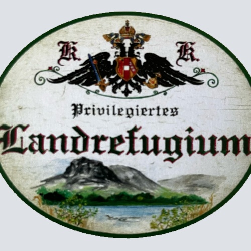 KuK Nostalgie Holzschild Privilegiertes Landrefugium Urlaub Ferien Hotel Schild