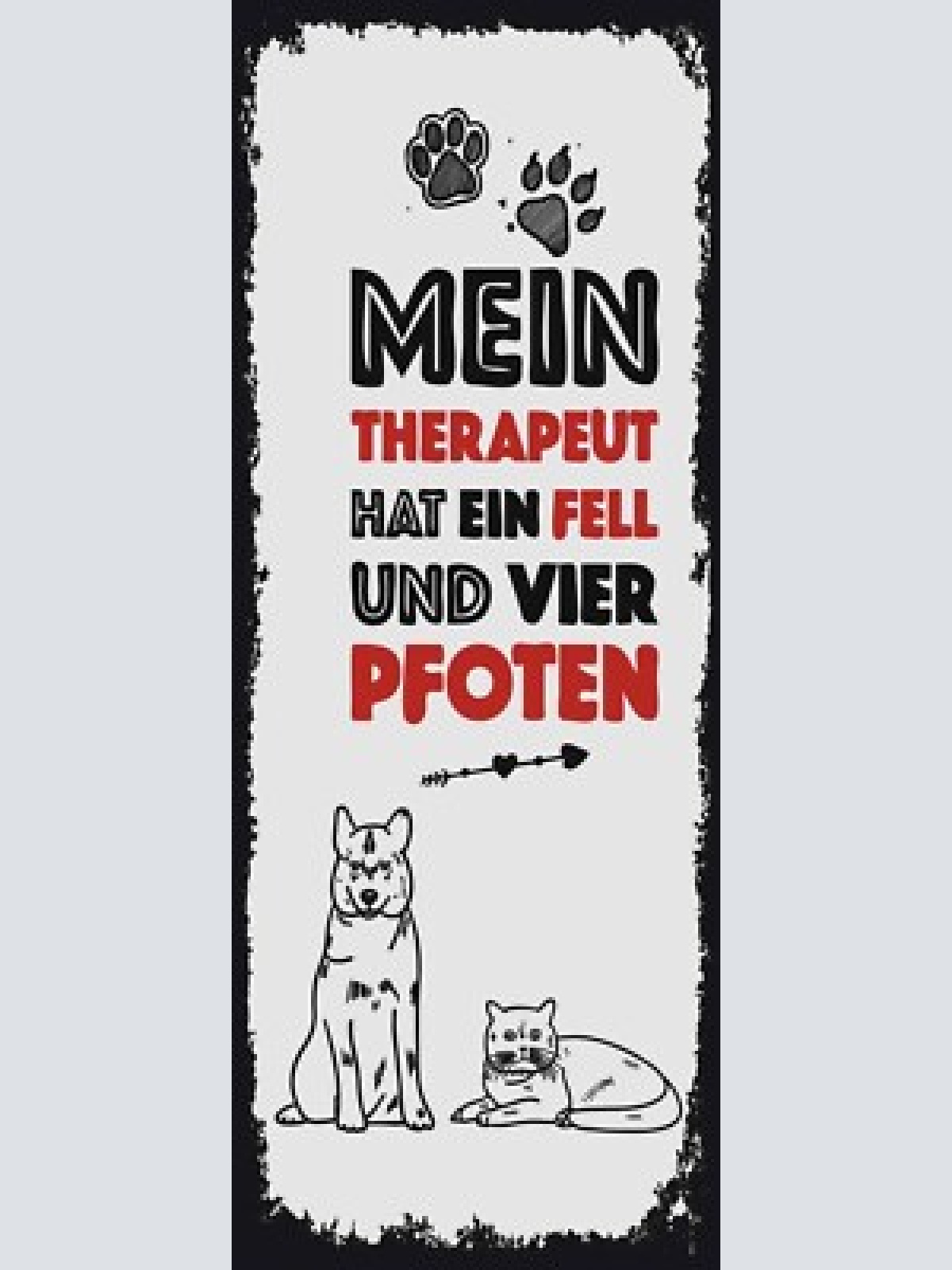 Schild mein therapeut hat ein fell & vier pfoten katze hund 27x10 blech od.holz