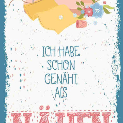 Schild Ich Habe Schon Genäht Als Nähen Noch Uncool Ist Hobby 27x10 Blech od.Holz