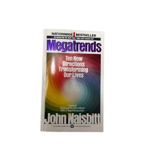MEGATRENDS: TEN NEW DIRECTIONS TRANSFORMING OUR LIVES. Naisbitt, John.: