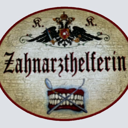 KuK Nostalgie Holzschild Zahnarzthelferin Dentist Assistentin Zähne Schild
