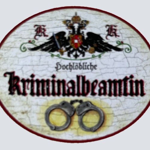 KuK Nostalgie Holzschild Hochlöbliche Kriminalbeamtin Kriminalpolizei Schild