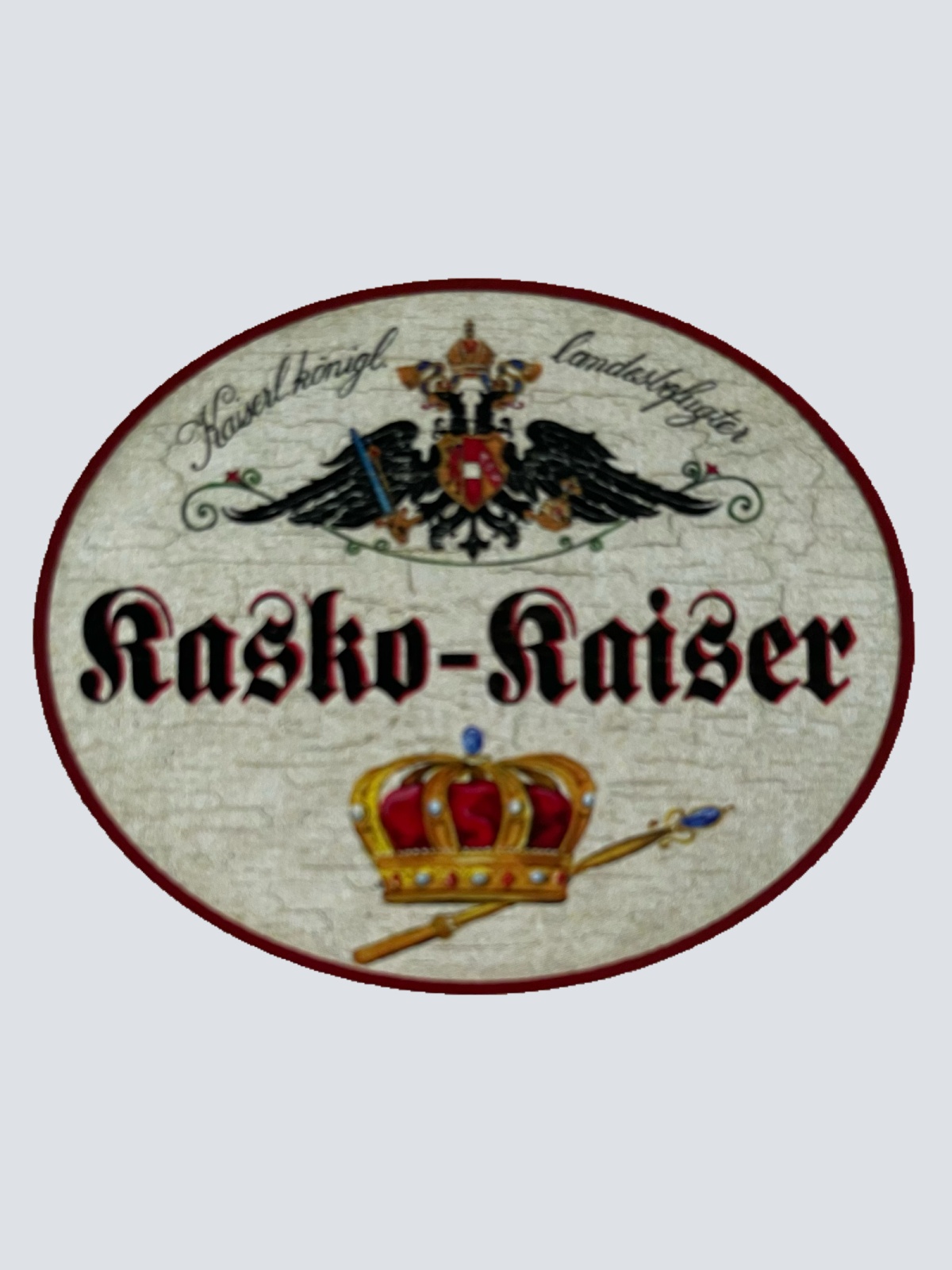KuK Nostalgie Holzschild Landesbefugter Kasko-Kaiser Krone Schild