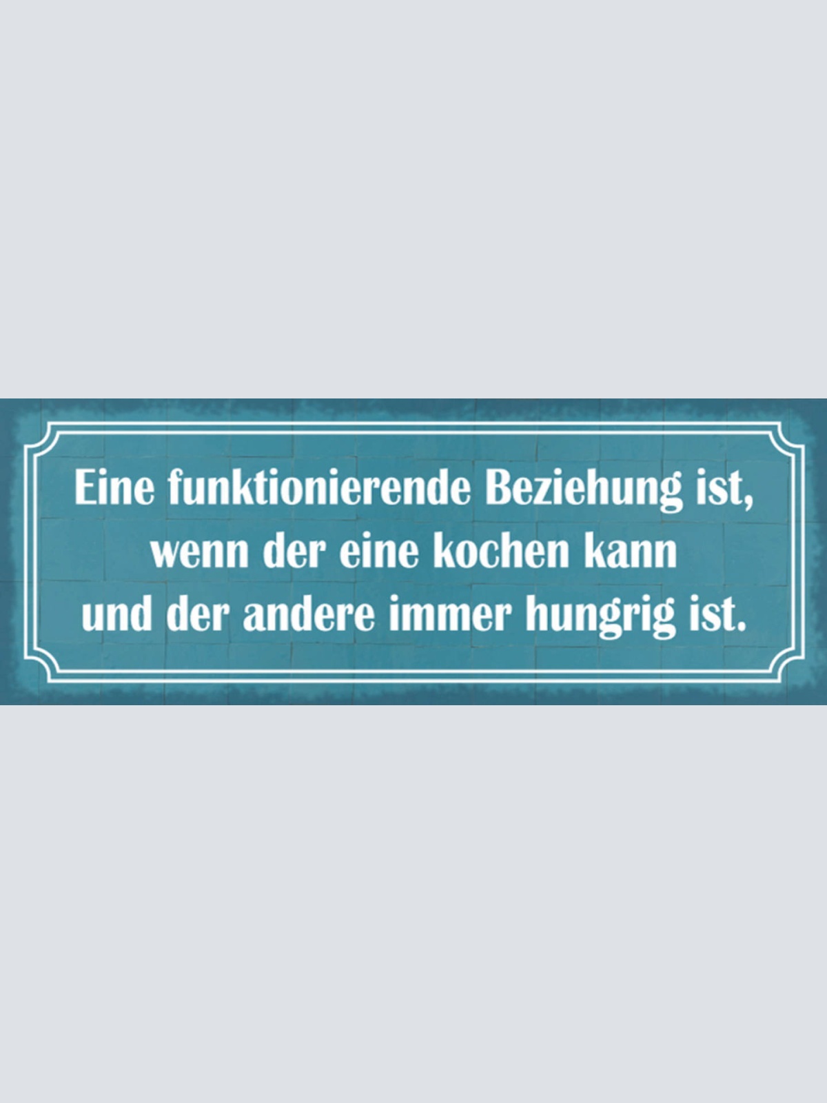 Schild Eine Funktionierende Beziehung Der Eine Kochen Kann Andere Immer Hungrig