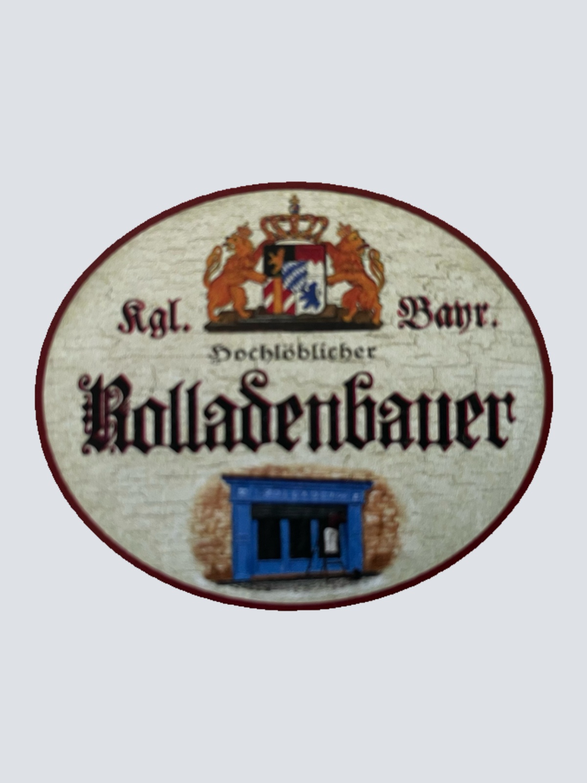 Nostalgie Holz Schild Bayern Königlich Bayerischer Hochlöblicher Rolladenbauer