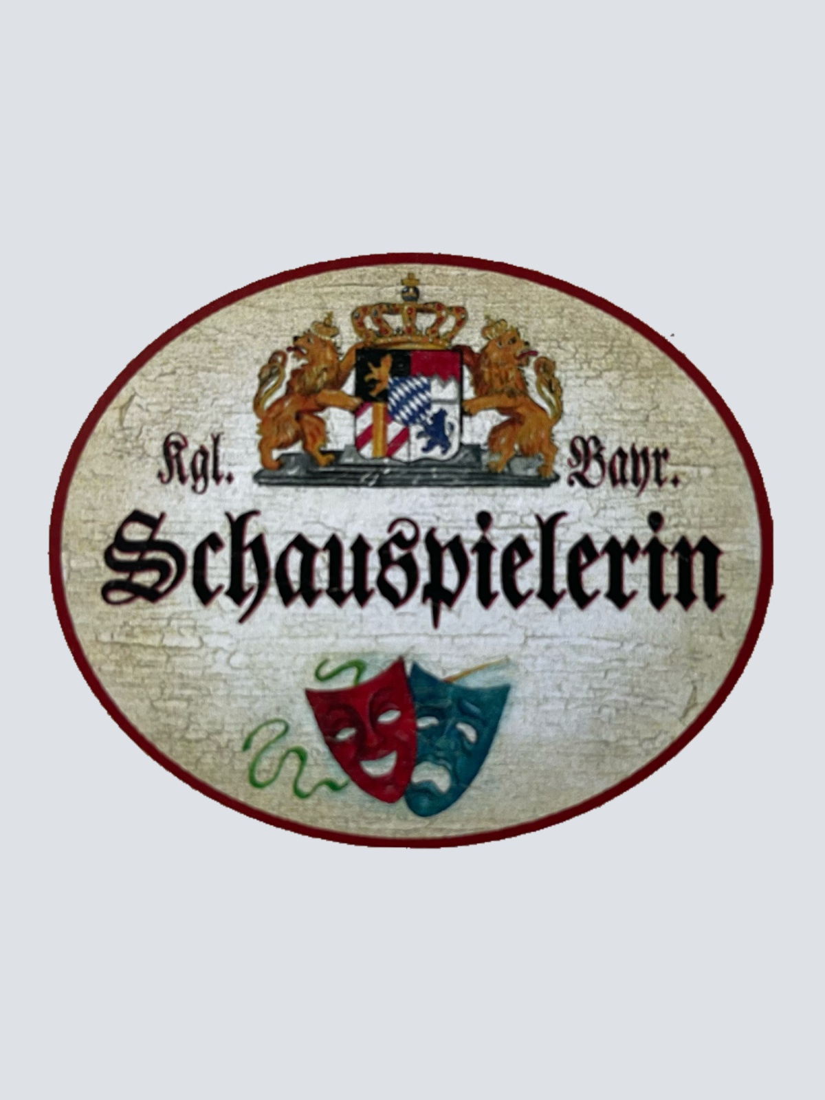 Nostalgie Holzschild Bayern Königlich Bayerische Schauspielerin Theater Schild