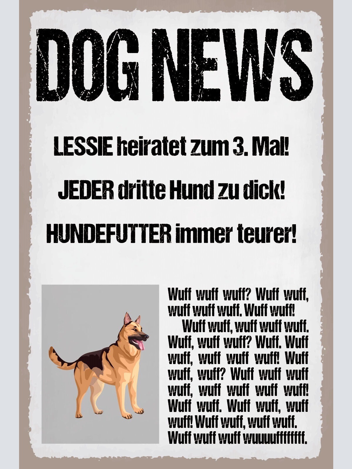 Schild Dog News Hund Zeitung Nachrichten 12x18 / 20x30 / 30x40 Blech od. Holz
