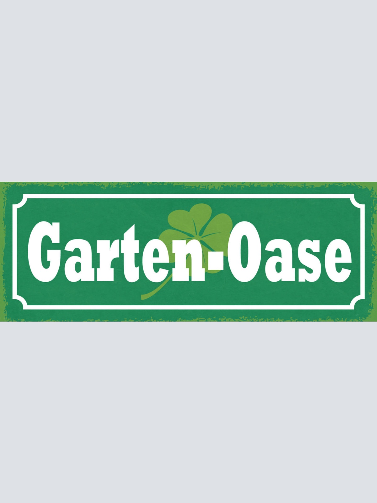 Schild Garten Oase Pflanzen Blumen Freizeit Hobby Relaxen 27x10 Blech od.Holz