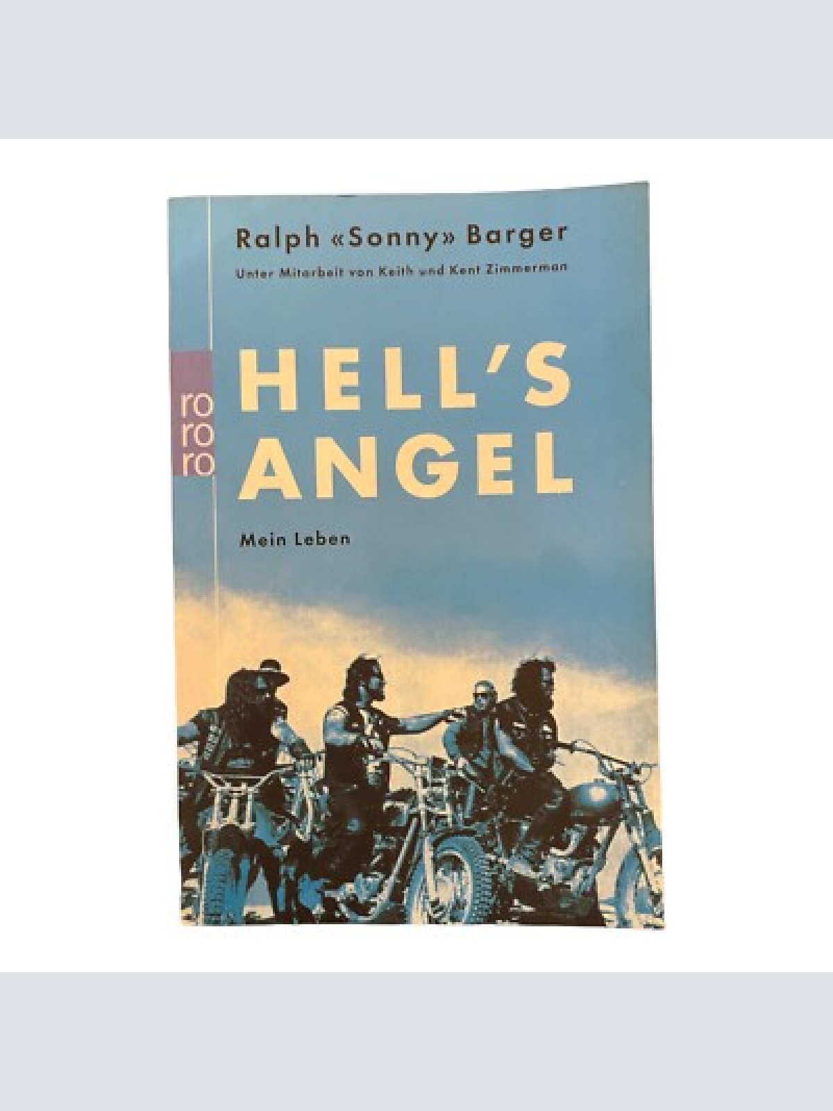 1359 Ralph Barger HELL'S ANGEL mein Leben Autobiographie