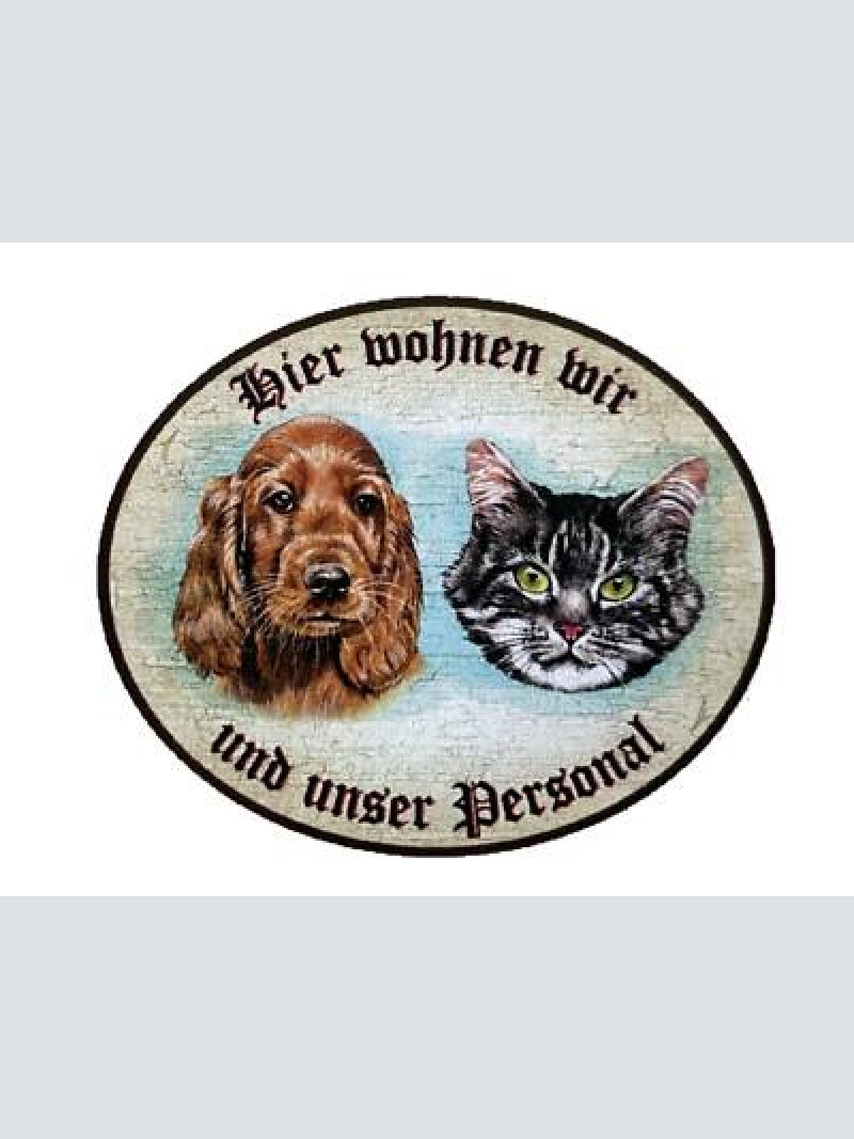 Kuk nostalgie holzschild "hier wohnen wir u.u. personal“  katze hund duo