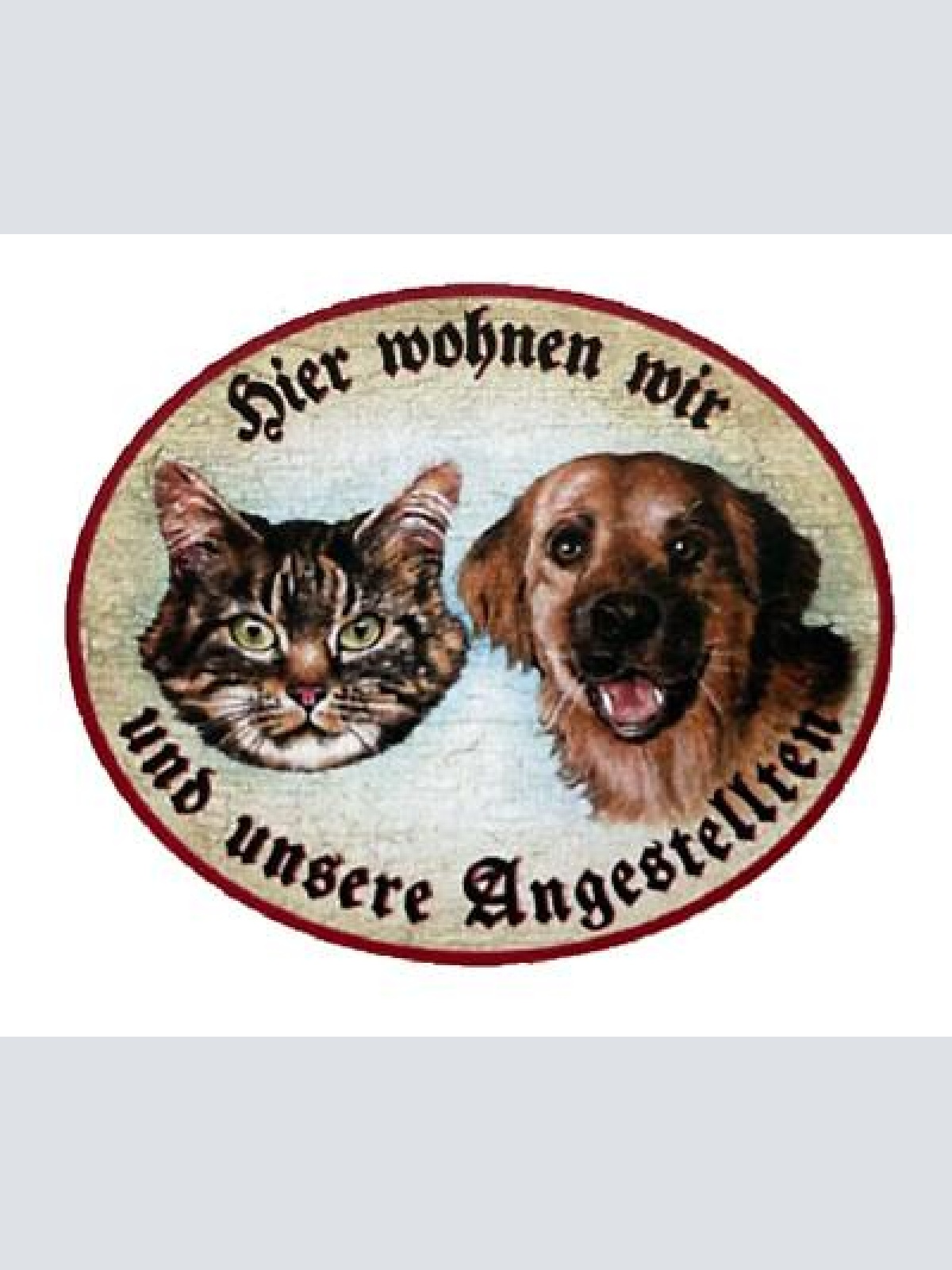 Kuk nostalgie holzschild "hier wohnen wir u.u. angestellte“  katze hund duo