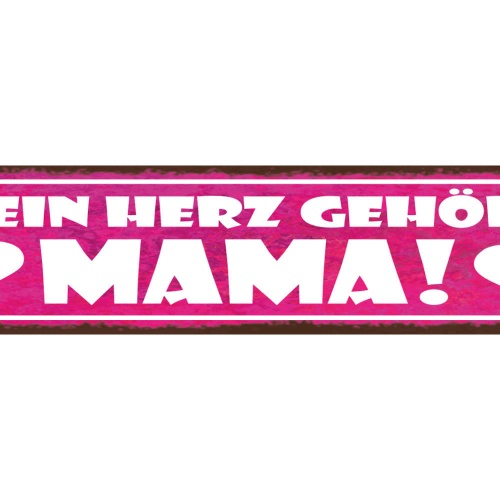 Schild Mein Herz Gehört Mama Mutter Eltern Kind Liebe 46 x 10 Blech od. Holz