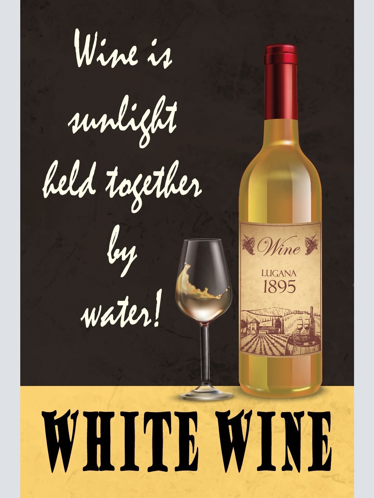 Schild White Wine Weiß Wein Sonne Wasser 12x18 / 20x30 / 30x40 Blech od. Holz