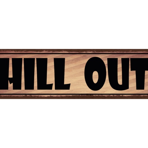 Schild Chill Out Ruhig Bleiben Runterkommen Relaxen Stress 46 x 10 Blech od.Holz