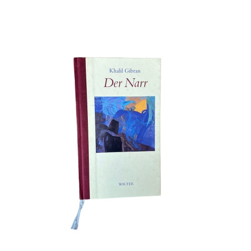 6336 Khalil ?ibr?n DER NARR Lebensweisheit in Parabeln HC +Abb