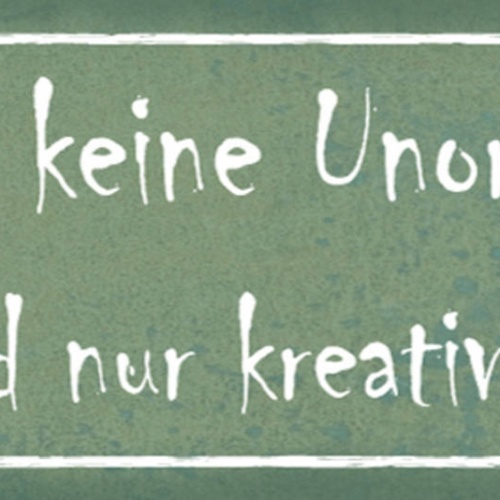 Schild Das Ist Keine Unordnung Hier Wird Nur Kreativ Gelebt 27x10 Blech od.Holz
