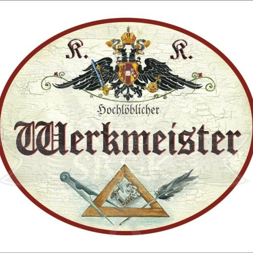 KuK Nostalgie Holzschild - Hochlöblicher Werkmeister - Zirkel Feder TH