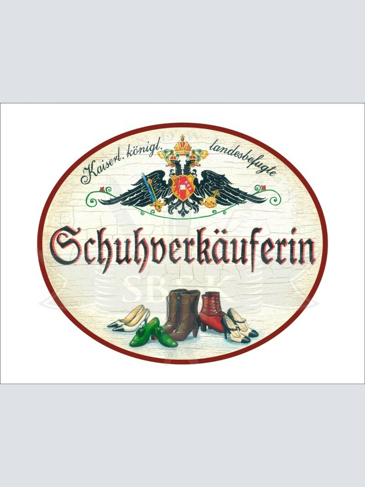 KuK Nostalgie Holzschild - Landesbefugte Schuhverkäuferin - Stöckelschuhe TH