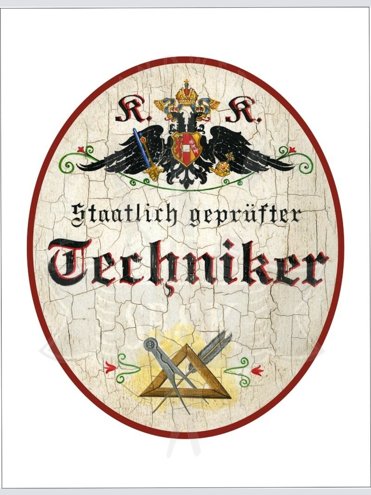KuK Nostalgie Holzschild - Staatlich geprüfter Techniker - Zirkel Feder TH