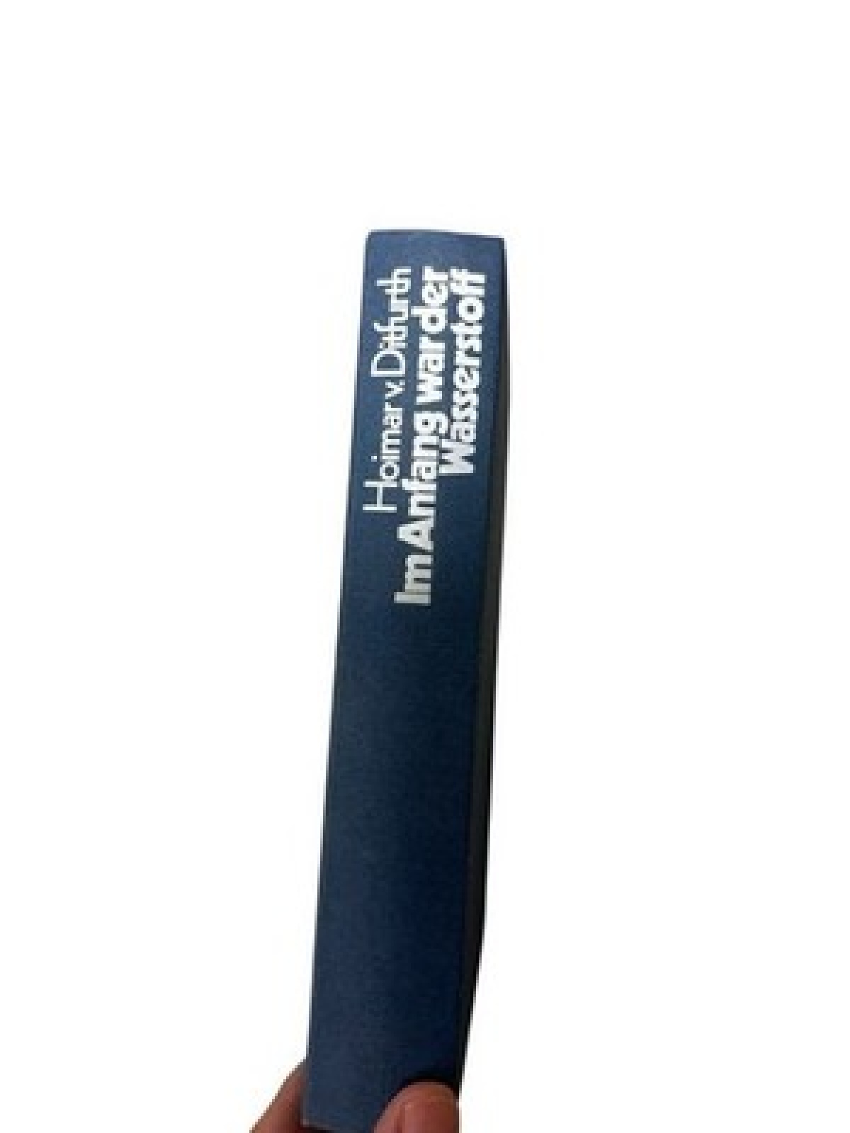 Im Anfang war der Wasserstoff Hoimar v. Ditfurth Ditfurth, Hoimar von: