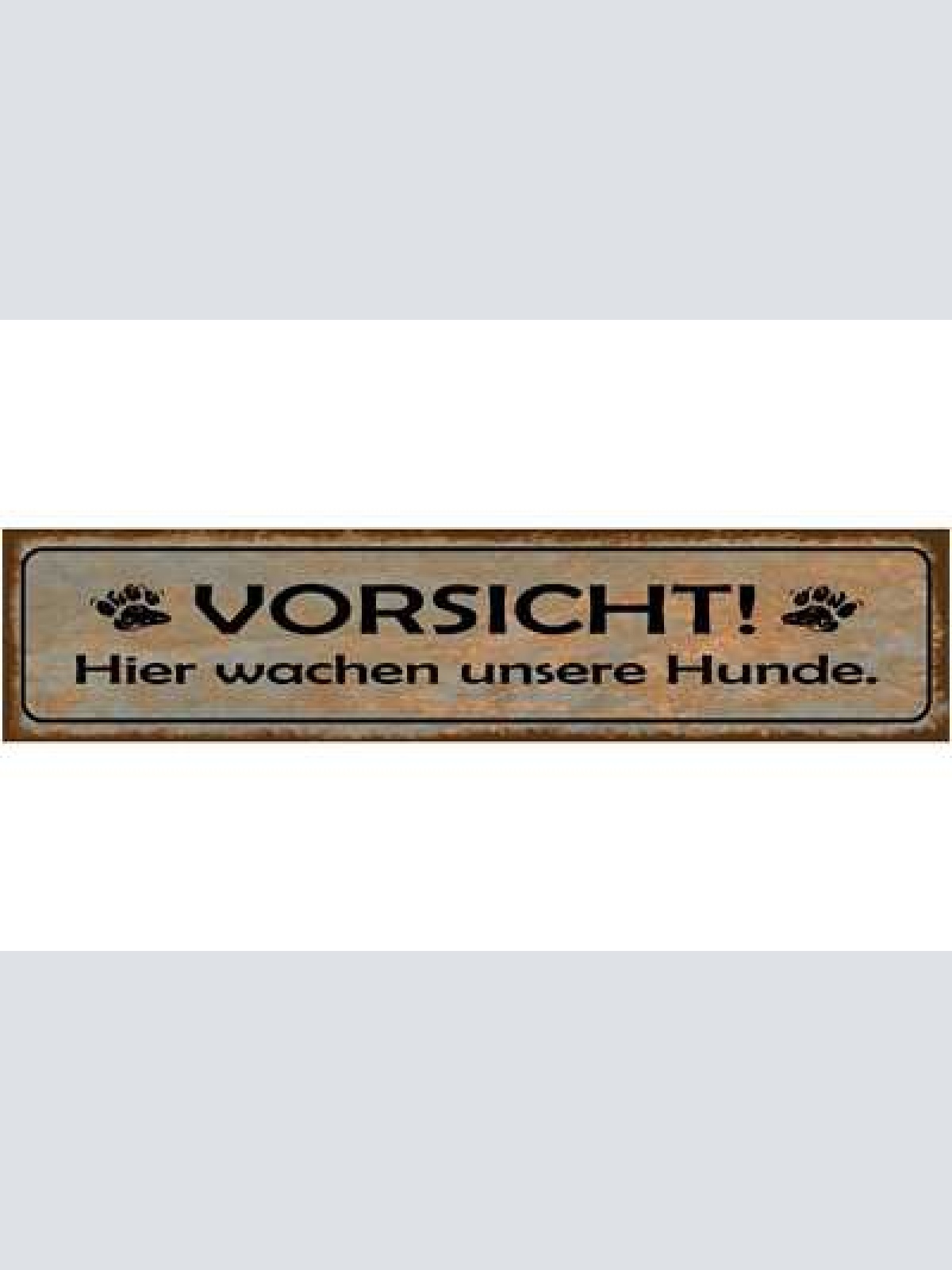 Schild vorsicht hunde wachen wachhund tier liebe haus 46 x 10 blech od. holz