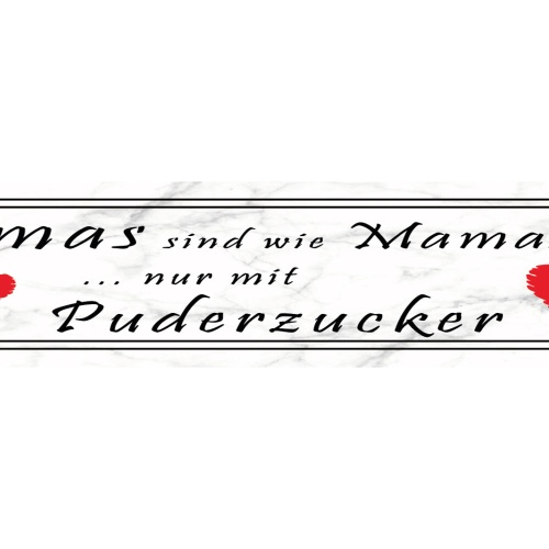 Schild Oma Mama Puderzucker Vergleich Groß Mutter Familie 46 x 10 Blech od. Holz