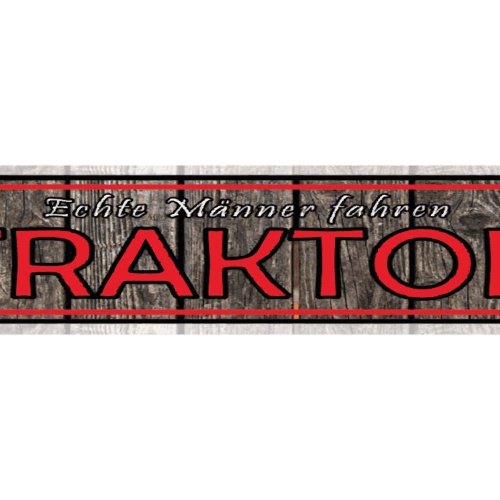 Schild Echte Männer Fahren Traktor Bauer Bauernhof Farm 46 x 10 Blech od. Holz