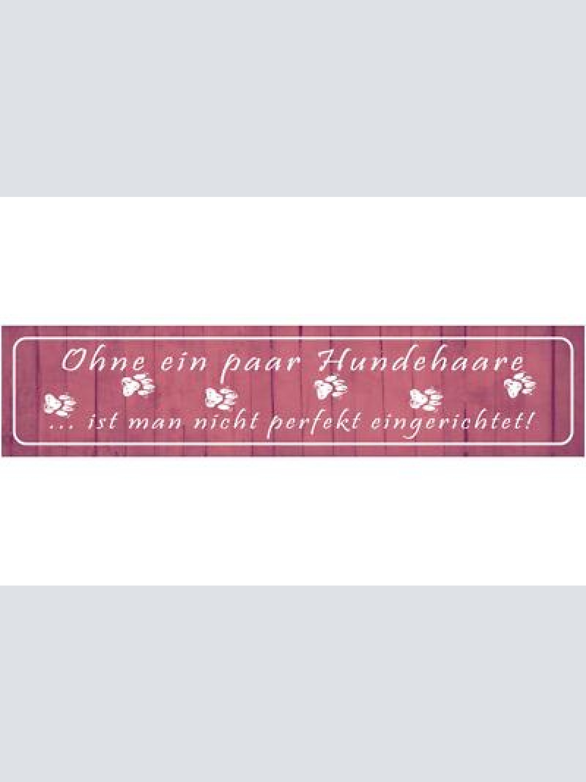 Schild hunde haare perfekt eingerichtet zuhause hund tier 46 x 10 blech od. holz