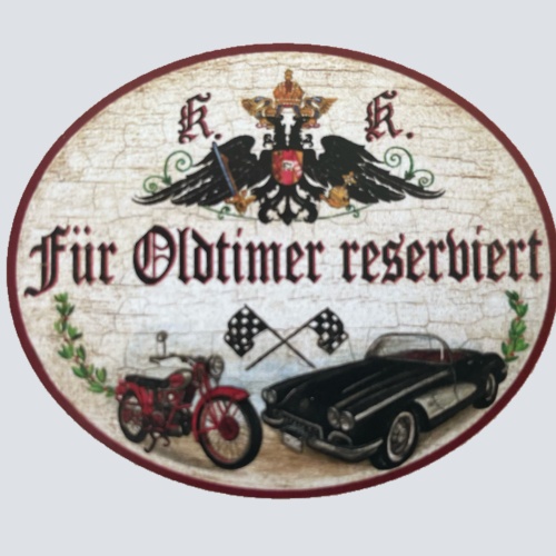 KuK Nostalgie Holzschild “Für Oldtimer reserviert“ Motorrad Cabrio Auto Flagge
