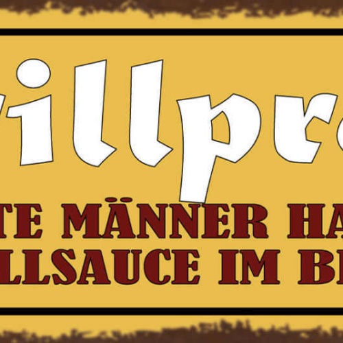 Schild Grill Profi Echte Männer Haben Grillsauce Im Blut 27x10 Blech od.Holz