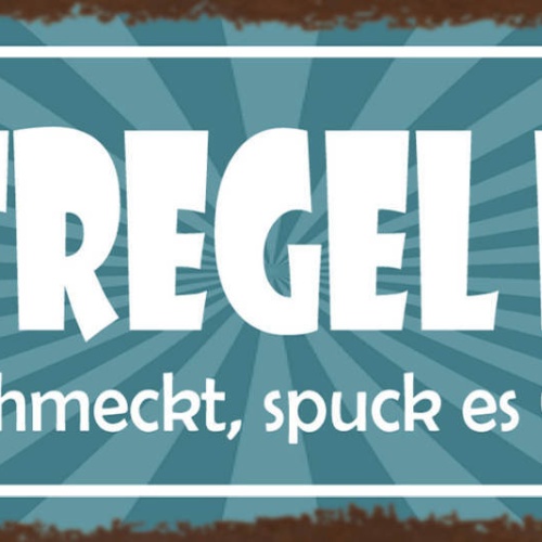 Schild Diätregel Nr.1 Wenn Es Schmeckt Spuck Es Wieder Aus 27x10 Blech od.Holz