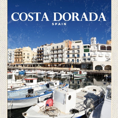 Schild Costa Dorada Spain Spanien Küste Hafen 12x18 20x30 30x40 Blech od. Holz