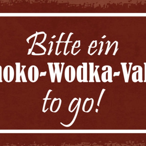 Schild Bitte Ein Kaffee Schoko Wodka Valium Latte To Go 27x10 Blech od.Holz