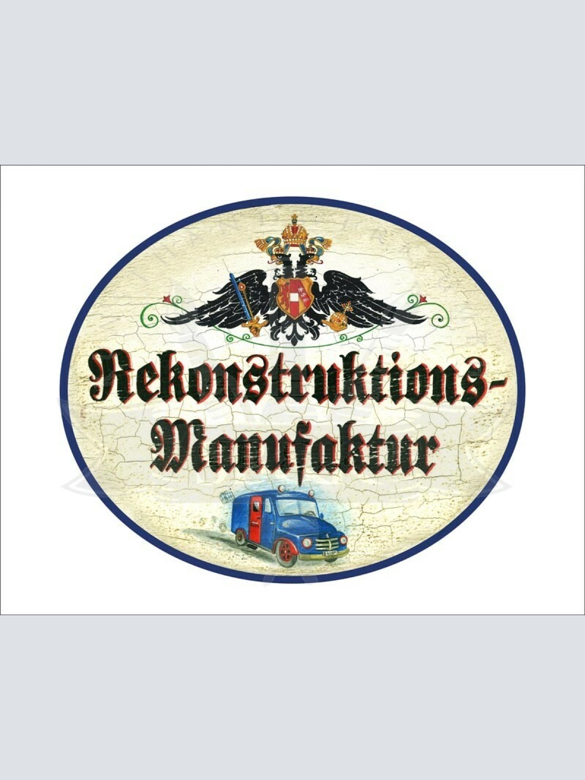 KuK Nostalgie Holzschild - Rekonstruktions-Manufaktur - Lieferwagen LKW TH