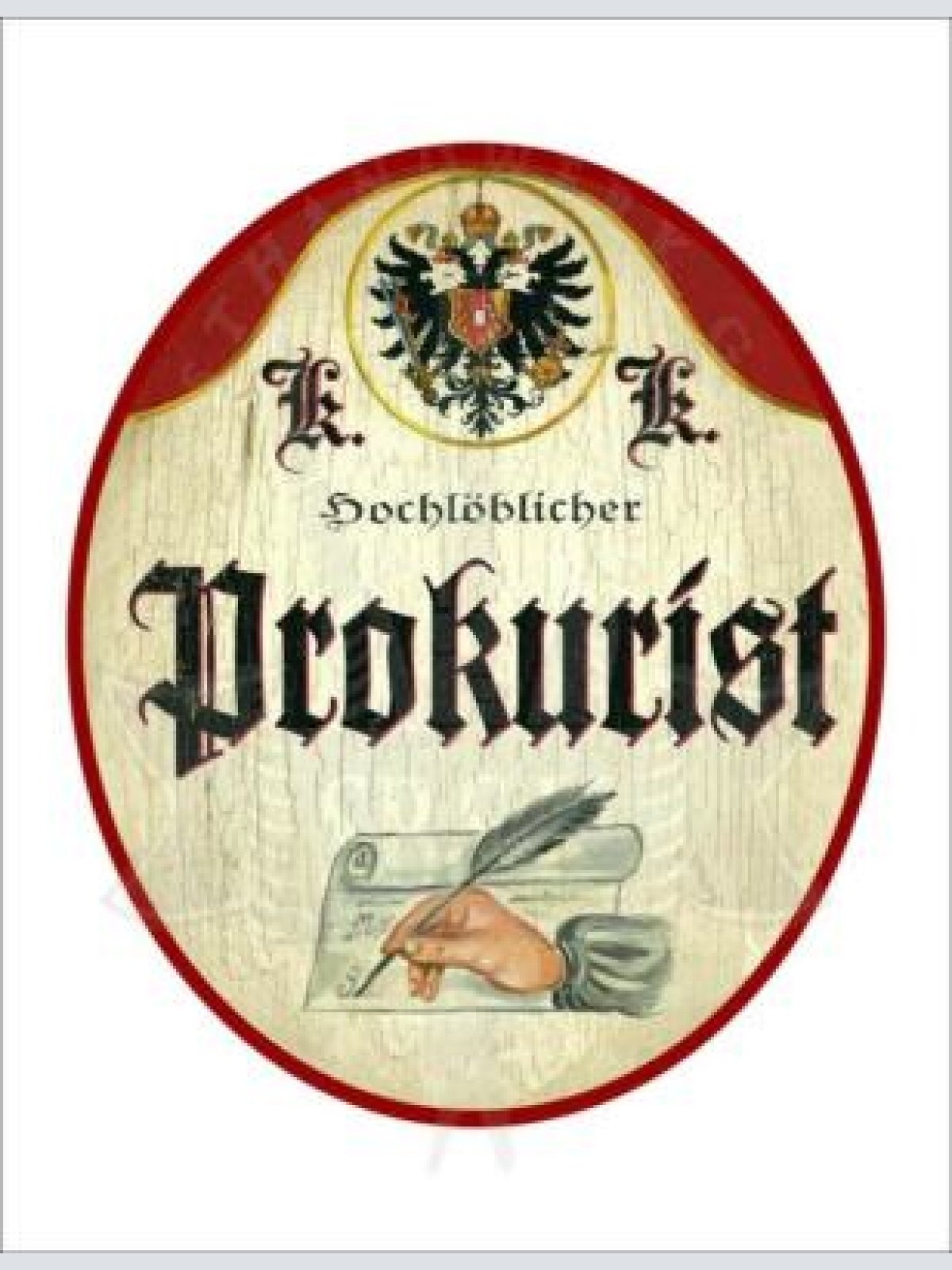 Kuk nostalgie holzschild - hochlöblicher prokurist - feder hand papier th