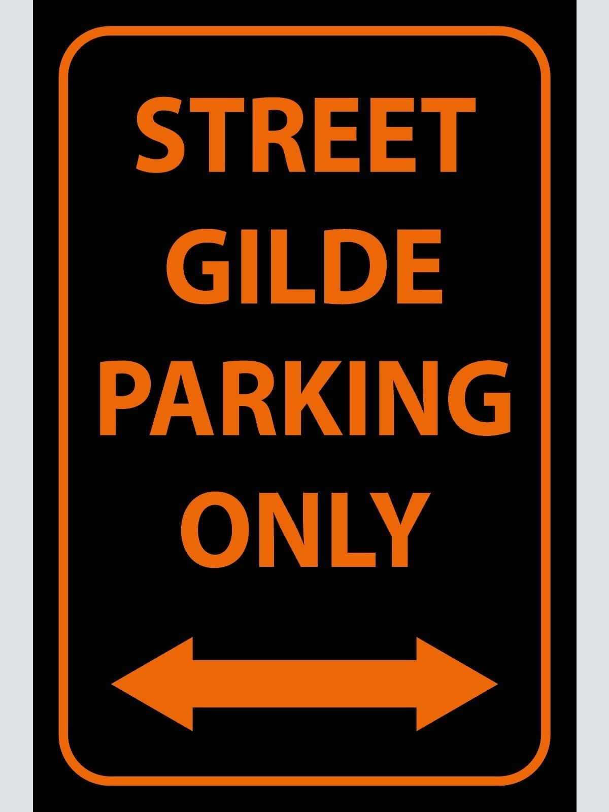 Schild Street Gilde Parking Only Parkplatz 12x18 / 20x30 / 30x40 Blech od. Holz