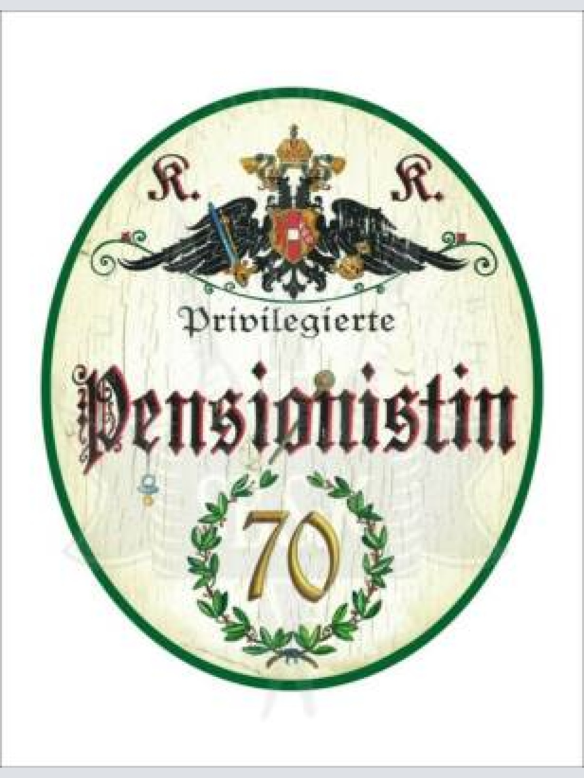 Kuk nostalgie holzschild - privilegierte pensionistin 70 th