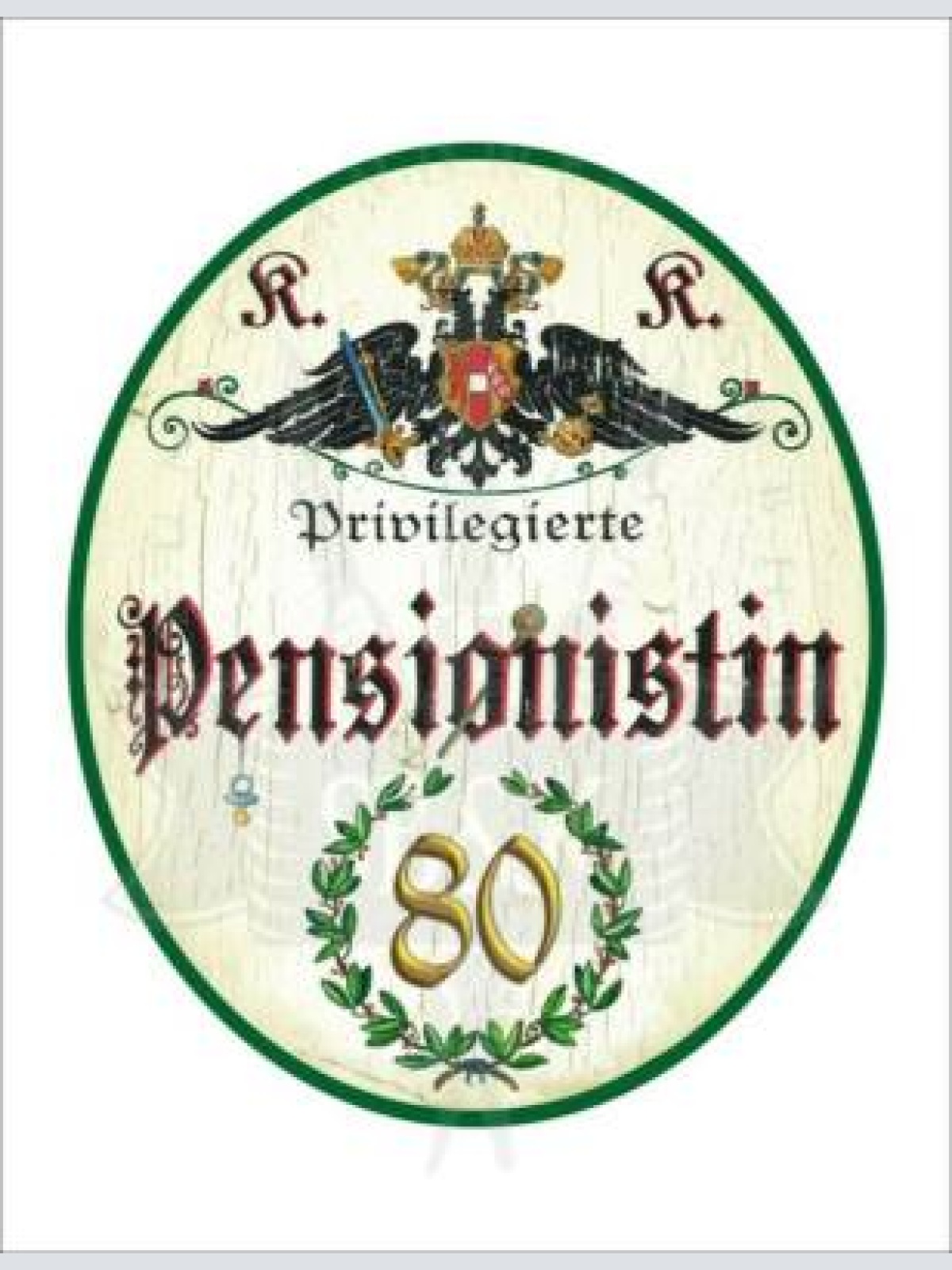 Kuk nostalgie holzschild - privilegierte pensionistin 80 th