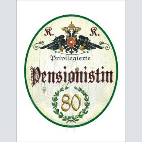 Kuk nostalgie holzschild - privilegierte pensionistin 80 th