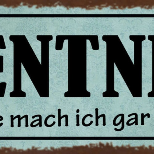 Schild Rentner Heute Mach Ich Gar Nichts Pension Rente 27x10 Blech od.Holz