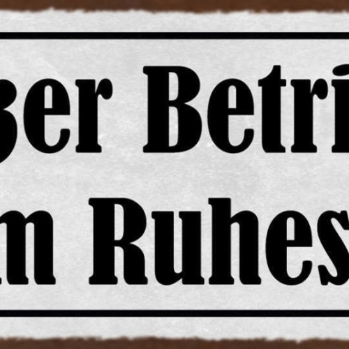 Schild Außer Betrieb Bin Im Ruhestand Pension Rente 27x10 Blech od.Holz