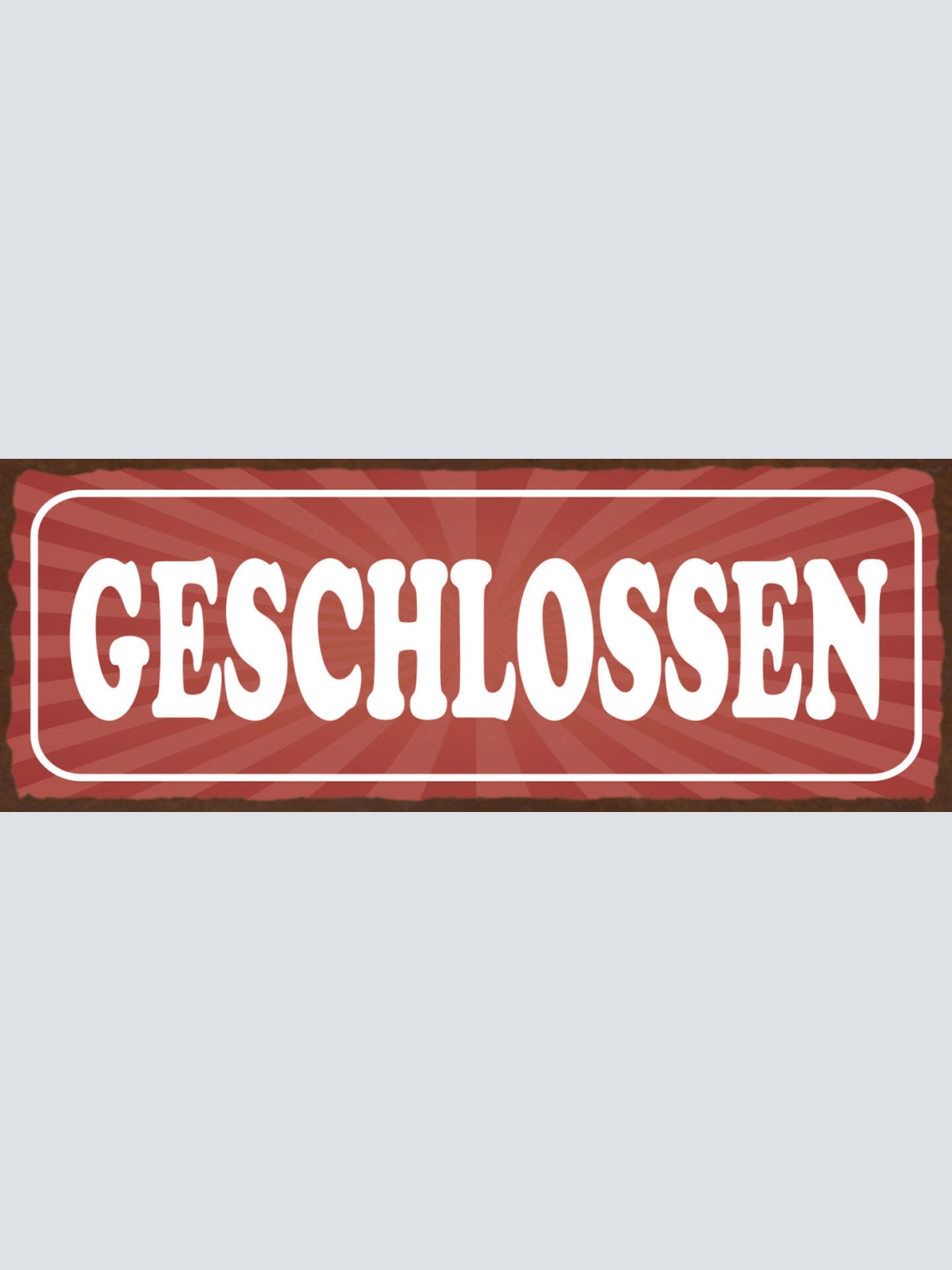 Schild Geschlossen Zu Geschäft Laden Lokal Bar Closed 27x10 Blech od.Holz