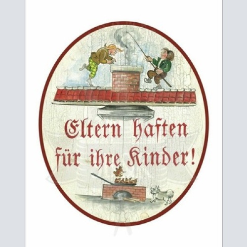 Nostalgie Holzschild Schild Eltern haften für ihre Kinder