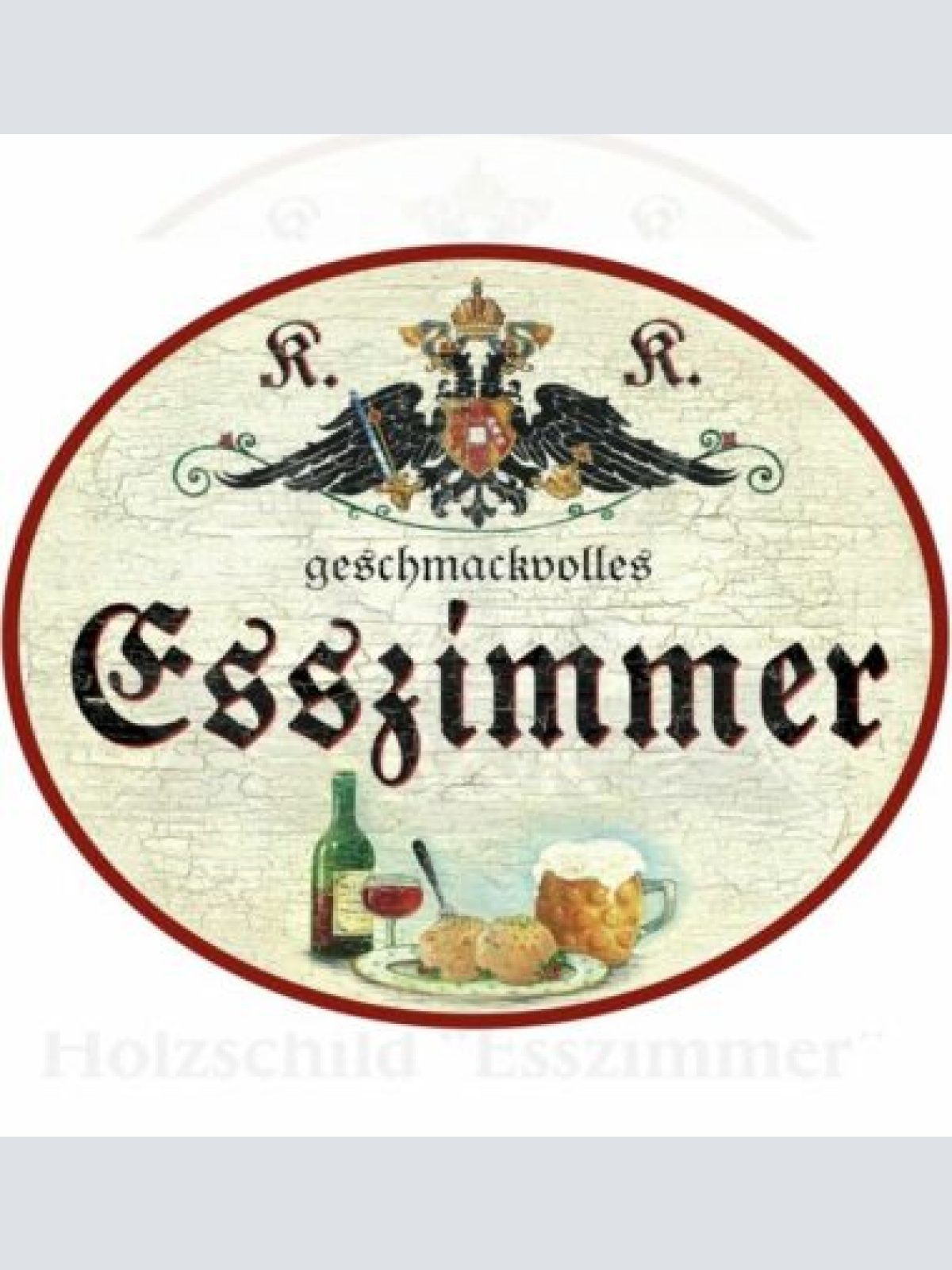 KuK Nostalgie Holzschild Schild geschmackvolles Esszimmer