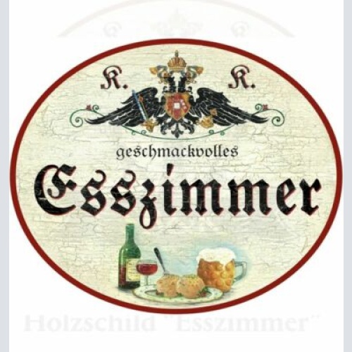 KuK Nostalgie Holzschild Schild geschmackvolles Esszimmer