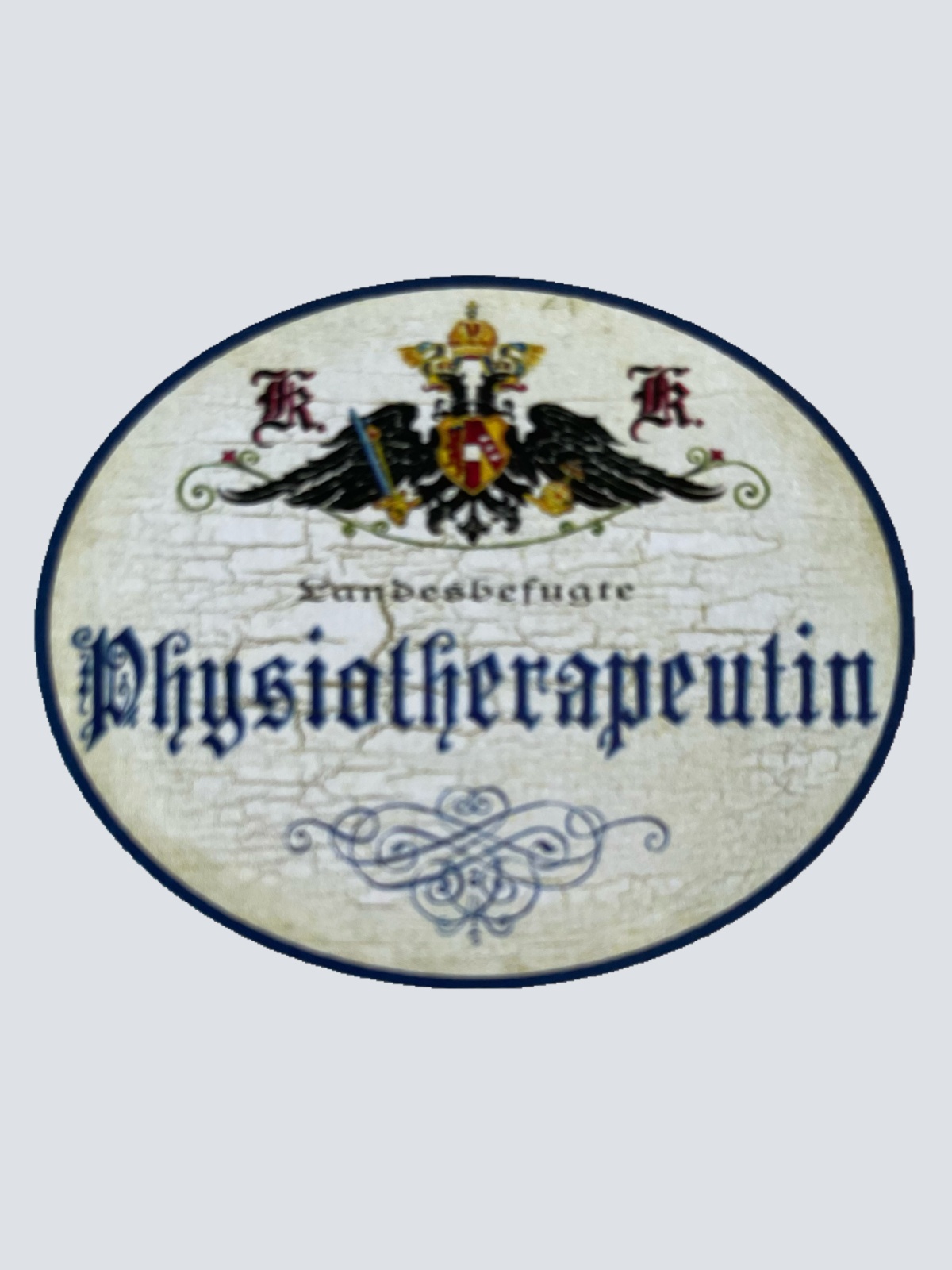 KuK Nostalgie Holzschild Landesbefugte Physiotherapeutin Physiotherapie Schild