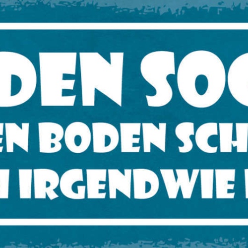 Schild Mit Den Socken Über Den Boden Schlurfen Ist Auch Irgendwie Putzen 27x10